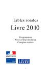Tables rondes : "Livre 2010" : Programmes, Notes d’état des lieux, Comptes rendus