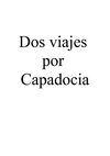 Dos viajes por Capadocia