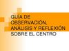 Análisis del centro