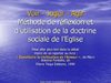 Méthode pratique de mise en oeuvre de la doctrine sociale de l'Eglise