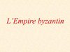 5ème - L'Empire byzantin - PPWT - I. A.