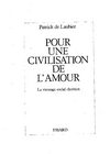 Pour une civilisation de l'Amour - le message social chrétien par Patrick de Laubier 1990