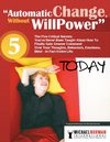 Automatic Change Without Will Power