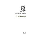Honoré de Balzac - La bourse.