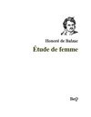 Honoré de Balzac - Étude de femme.
