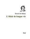 Honoré de Balzac - L'élixir de longue vie.