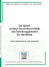Le sport, acteur incontournable de l’aménagement du territoire