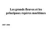 Les grands fleuves et les principaux repères maritimes