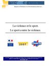 La violence et le sport. Le sport contre la violence. 