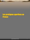 Les pratiques sportives en France