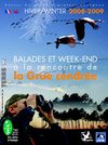 Week-ends et sorties "Découverte de la Grue Cendrée" Hiver 08/09