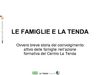 Le famiglie e La Tenda