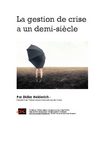 La gestion de crise a un demi-siècle