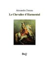 Alexandre Dumas - Le chevalier d'Harmental I.