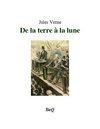 Jules Verne - De la terre à la lune.