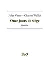 Jules Verne - Onze jours de siège.
