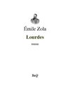 Émile Zola - Les trois villes : Lourdes.