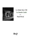 Paul Féval - Les Habits-Noirs VIII.
