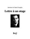 Antoine de Saint-Exupéry - Lettre à un otage.