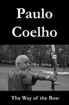 Paulo Coelho - The Way of the Bow