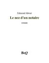 Edmond About - Le nez d'un notaire.