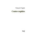 François Coppée - Contes rapides.