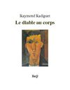 Raymond Radiguet - Le diable au corps.