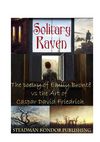 Solitary Raven: The Poetry of Emily Brontë vs the Art of Caspar David Friedrich