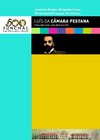 LUÍS CÂMARA PESTANA: UMA VIDA CURTA, UMA OBRA ENORME - JUVENÁLIA COELHO BORGES, MARGARIDA CUNHA, MARIA DAS DORES...