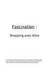 Fascination - Bonus 2 - Shopping avec Alice