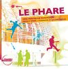 Plaquette d'inauguration du Phare