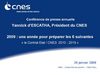 CNES - Conférence de presse annuelle 2009