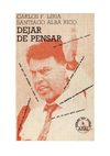Carlos Fernández Liria y Santiago Alba Rico - Dejar de pensar