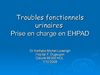 TROUBLES FONCTIONNELS URINAIRES CHEZ LA PA EN EHPAD