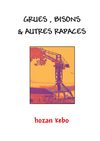 grues, bisons & autres rapaces