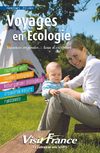 Brochure Visit France Voyages en écologie / Tourisme vert - Cuisine bio - Hébergement éco - Croisières nature -...