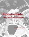 Produtividade: uma visão heterodoxa