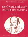 Don Simón Rodríguez, Maestro de América - Alfonso Rumazo