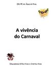 A Vivência do Carnaval