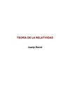  TEORÍA DE LA RELATIVIDAD. Juanjo Barral 