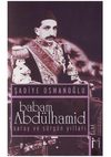 Şadiye Osmanoğlu Babam Abdulhamid Saray ve Sürgün Yılları