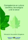 Competencia en cultura científica, tecnológica y de la salud - ESO (Orientaciones)
