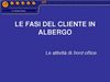 Le Fasi del cliente in Albergo