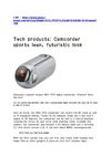 Tech products: Camcorder sports lean, futuristic look