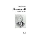 Arthur Buies - Chroniques II: Voyages, etc. , etc.