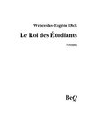 Wenceslas-Eugène Dick - Le Roi des Étudiants.