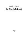 Eugène L'Écuyer- La fille du brigand.