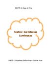 Teatro - As Estrelas Luminosas