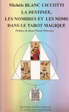 La destinée, les nombres et les noms dans le tarot magique