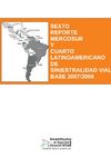 VI REPORTE MERCOSUR Y IV LATINOAMERICANO DE SINIESTRALIDAD VIAL 